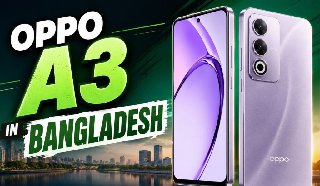 OPPO A3 Price in Bangladesh: Full Specifications, Features, Review & Latest Update