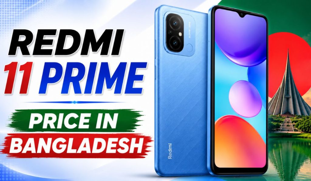 Redmi 11 Prime Price in Bangladesh: Full Specifications, Features and Review