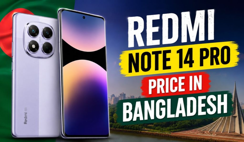 Redmi Note 14 Pro Price in Bangladesh: Full Specifications, Features, Camera & Review